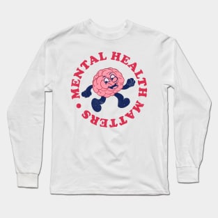 Mental Health Matters Long Sleeve T-Shirt